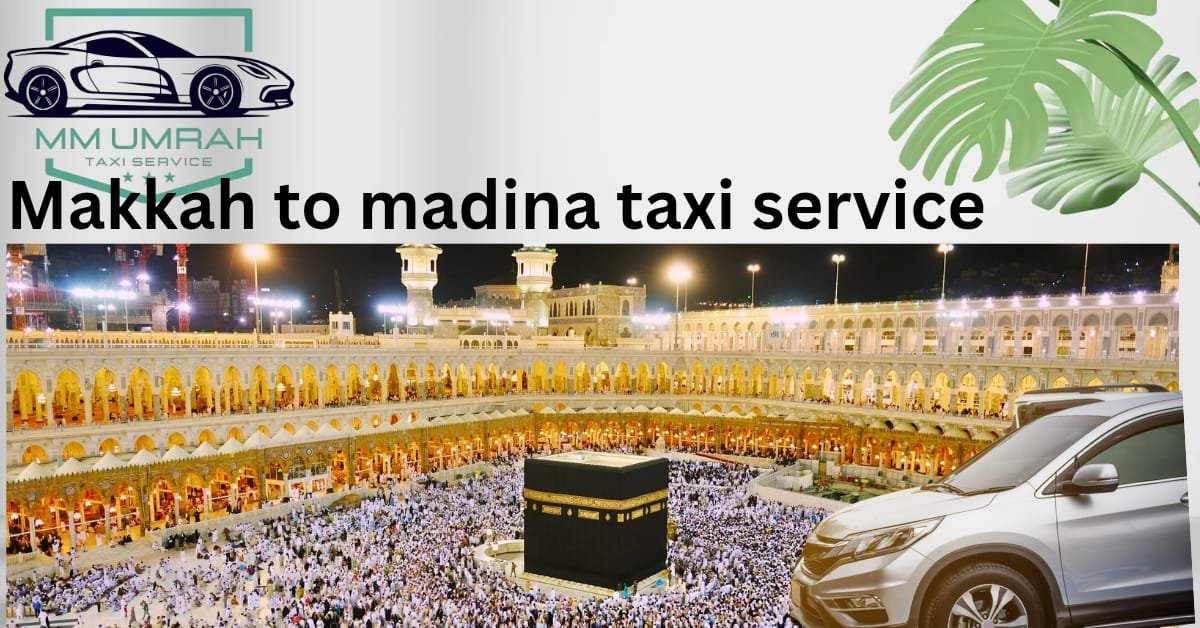 makkah to madina taxi