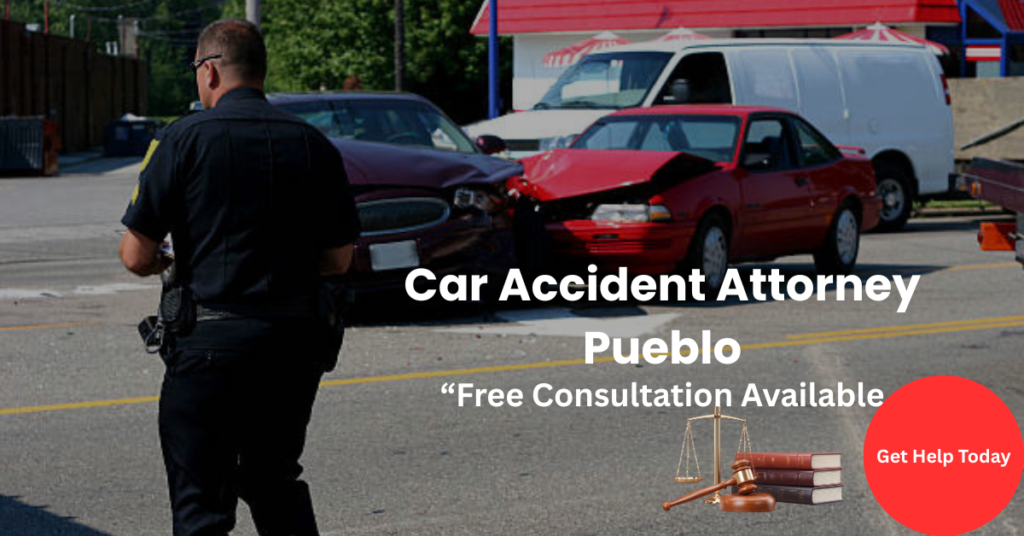 Car Accident Attorney Pueblo