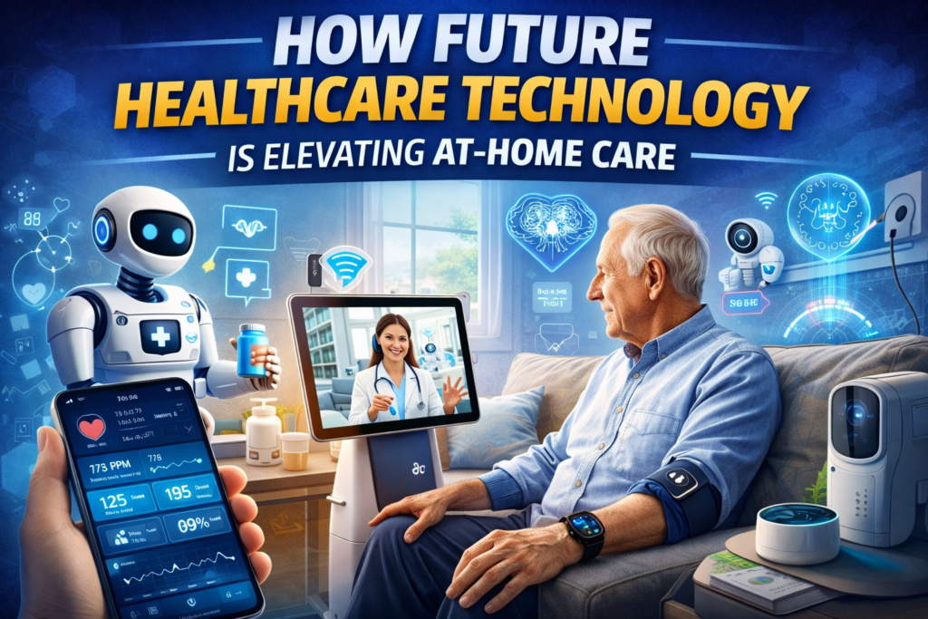 Future Healthcare Technology at Home